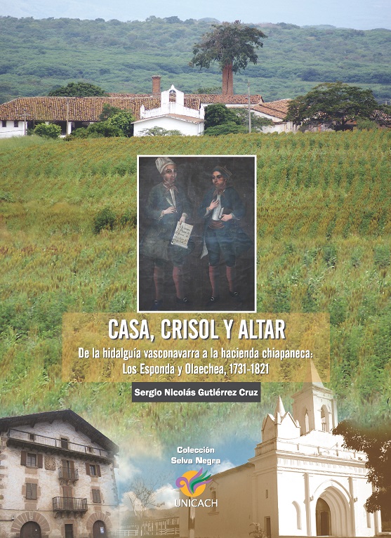 1. LIBRO, Casa, crisol y altar, historia de Chiapas, Cintalapa, Sergio Nicolas Gutierrez
