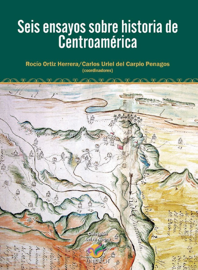 5. Ensayos sobre historia de Centroamerica, historia de Chiapas, Rocio Ortiz, Carlos Uriel del Carpio